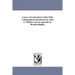 Letters of Lydia Maria Child, With A Biographical introduction by John G. Whittier and An Appendix by Wendell Phillips.