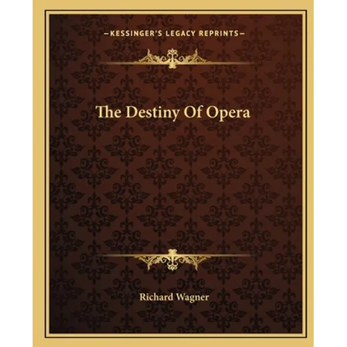 The Destiny Of Opera