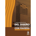 Fundamentos del diseño y la construcción con madera