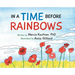 In a Time Before Rainbows