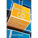 The Transformational CIO: Leadership and Innovation Strategies for It Executives in a Rapidly Changing World