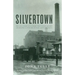 Silvertown: The Lost Story of a Strike That Shook London and Helped Launch the Modern Labor Movement