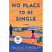 No Place to Be Single