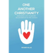 One Another Christianity: Restoring Life-Changing Relationships in the Church