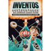Inventos Accidentales Que Cambiaron Nuestro Mundo: 50 historias reales de errores que funcionaron y sus orígenes