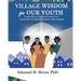 Village Wisdom For Our Youth