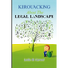 KEROUACKING About The LEGAL LANDSCAPE: For The Just, The Unjust, And Those Who Just Like To Laugh