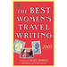 The Best Women's Travel Writing 2005: True Stories from Around the World