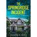 The Springridge Incident: A Novel of Forgiveness and Redemption