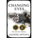 Changing Eyes- Raw Truth. Fierce Resilience.