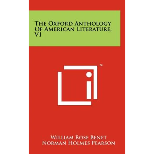 The Oxford Anthology Of American Literature, V1