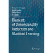 Elements of Dimensionality Reduction and Manifold Learning