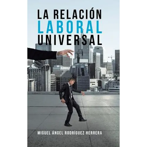 La Relación Laboral Universal