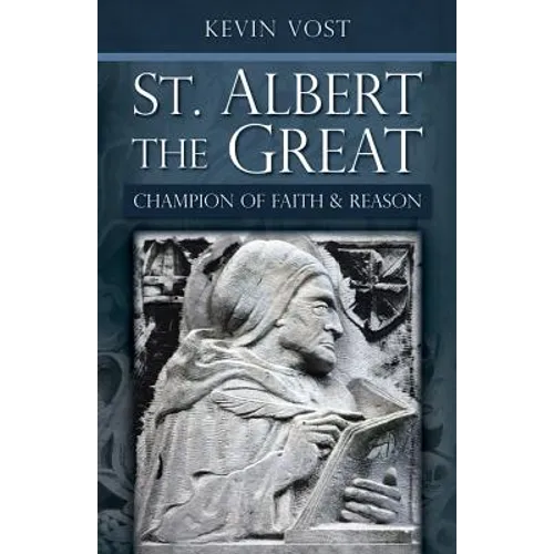 St. Albert the Great: Champion of Faith and Reason