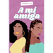 A Mi Amiga