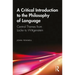 A Critical Introduction to the Philosophy of Language: Central Themes from Locke to Wittgenstein