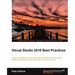 Visual Studio 2010 Best Practices
