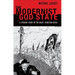 The Modernist God State: A Literary Study of the Nazis' Christian Reich