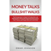 Money Talks Bullshit Walks The Entrepreneur's Guide to Productivity and Making More Money By Eliminating Distractions, Time Thieves and People Who Are