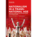 Nationalism in a Transnational Age: Irrational Fears and the Strategic Abuse of Nationalist Pride