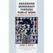 Awakening Democracy through Public Work: Pedagogies of Empowerment