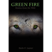 Green Fire: Stories from the Wild