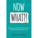 Now What?!: The Blueprint for 1st Generation and First-Year College Students and Their Parents On Navigating and Succeeding In College