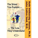 The More You Explain, The Less They Understand