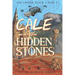 Cale and the Hidden Stones