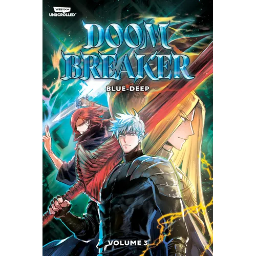 Doom Breaker, Vol. 3: A Webtoon Unscrolled Graphic Novel