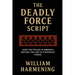 The Deadly Force Script: How the Police in America Defend the Use of Excessive Force