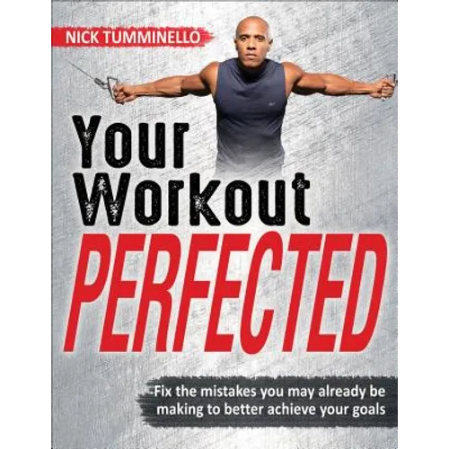 Your Workout Perfected