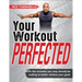 Your Workout Perfected