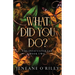 What Did You Do?