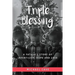 Triple Blessing: A Father's Story of Infertility, Hope and Love