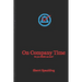 On Company Time: Do You HEAR Me Now?