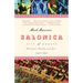 Salonica, City of Ghosts: Christians, Muslims and Jews 1430-1950
