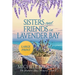 Sisters and Friends in Lavender Bay (The Lavender Bay Chronicles Book 6) Large Print Paperback