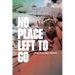 No Place Left to Go: Why Palestine Matters