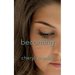 Becoming
