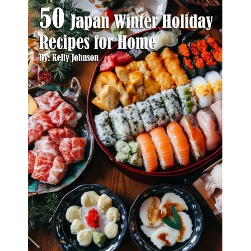 50 Japan Winter Holiday Recipes for Home