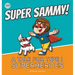 Super Sammy! (A Tale For Type 1 Superheroes): Type 1 Diabetes Book For Kids