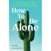 How To Be Alone: an 800-mile hike on the Arizona Trail