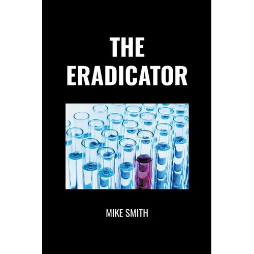 The Eradicator