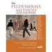 The Feldenkrais Method: Learning Through Movement