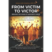 From Victim to Victor: Breaking the Chains of Narcissistic Abuse: Unmasking Emotional Manipulation, Rebuilding Self-Worth, and Cultivating Unshakeable