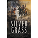 Silver Grass: A Classic Western Adventure