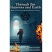 Through the Heavens and Earth