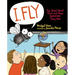 I, Fly: The Buzz about Flies and How Awesome They Are
