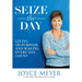 Seize the Day: Living on Purpose and Making Every Day Count